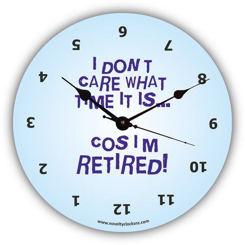 I'm Retired Humour Novelty Gift Clock
